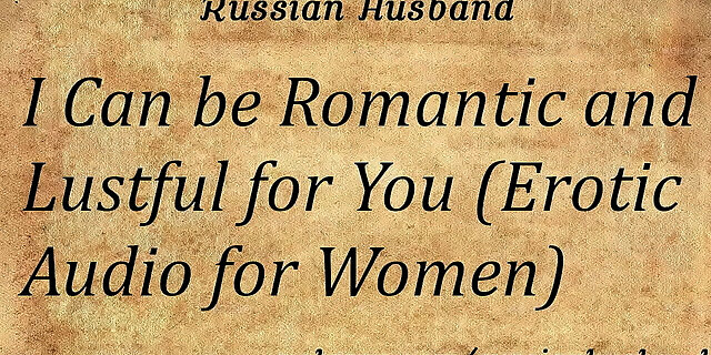 dirty,erotic,father,moaning,orgasm,romantic,russian,sex,talk